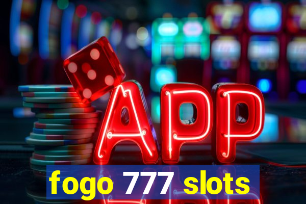 fogo 777 slots